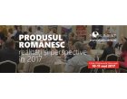 Revista RO.aliment prezintă Expo–Conferința „Produsul românesc – realități și perspective în 2017”