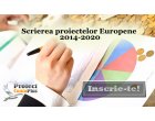 Curs Scrierea Proiectelor Europene 2014-2020 Bucuresti, Decembrie 2017