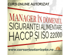 Curs online autorizat Manager în domeniul siguranței alimentare – HACCP