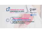 Romanian Healthcare Conference 2024: Oncologia Românească, între Reformă și Realitate.