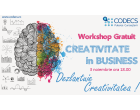 CODECS va invita la Workshopul Gratuit Creativitatea in Business!