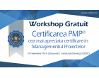 Participa la Workshop-ul Gratuit – Certificarea PMP
