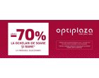 Reduceri de 70% la Optiplaza – Plaza Romania!