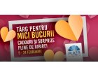 Targ pentru mici bucurii- marea bucurie din Plaza Romania