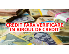 Credit fara verificare in biroul de credit pentru sanatate ca e mai bun decat toate