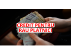 Credit pentru rău platnici: ce trebuie să faci pentru a le obține în aceeași zi?