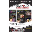 „Caravana filmului românesc” revine la Tulcea în perioada 17 – 23 iulie