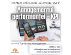 Curs online autorizat Managementul performanței – KPI Indicatori cheie de performanță