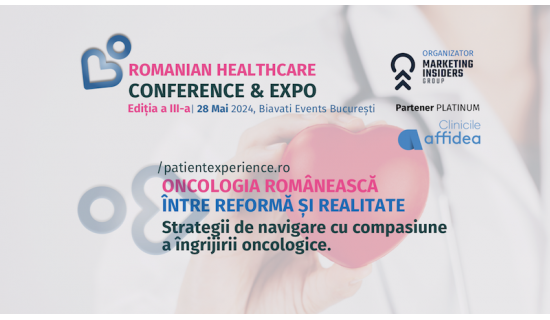 Romanian Healthcare Conference 2024: Oncologia Românească, între Reformă și Realitate.