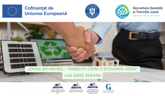 LANSARE PROIECT „GREEN SPO MUREȘ – TRANZIȚIA CĂTRE O ECONOMIE VERDE”, cod SMIS 359448